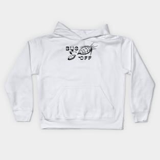 Bug Off Design Kids Hoodie